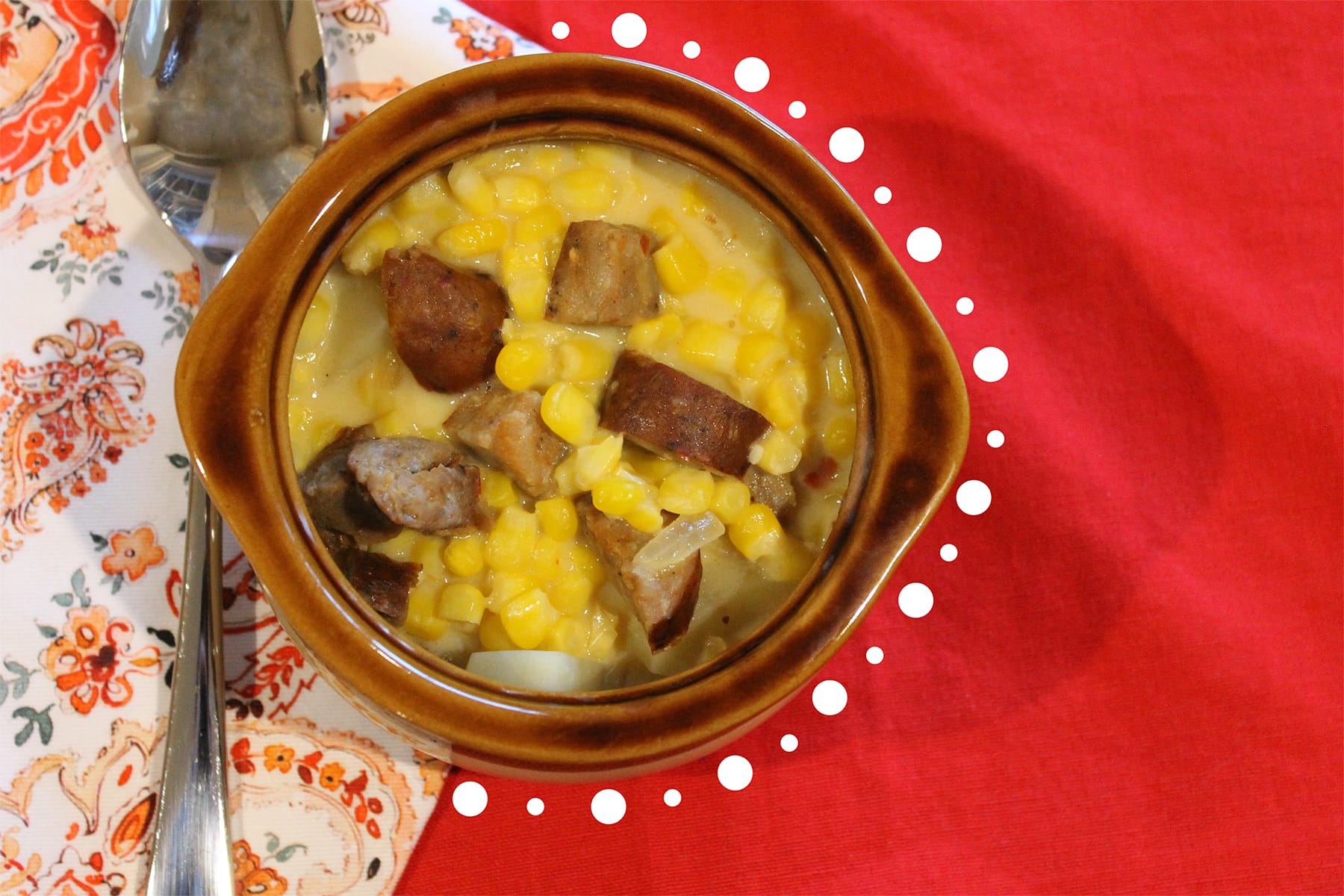 Kielbasa Corn Chowder •